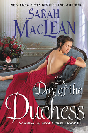 The Day of the Duchess: Scandal & Scoundrel, Book III (Scandal & Scoundrel, 3),Used