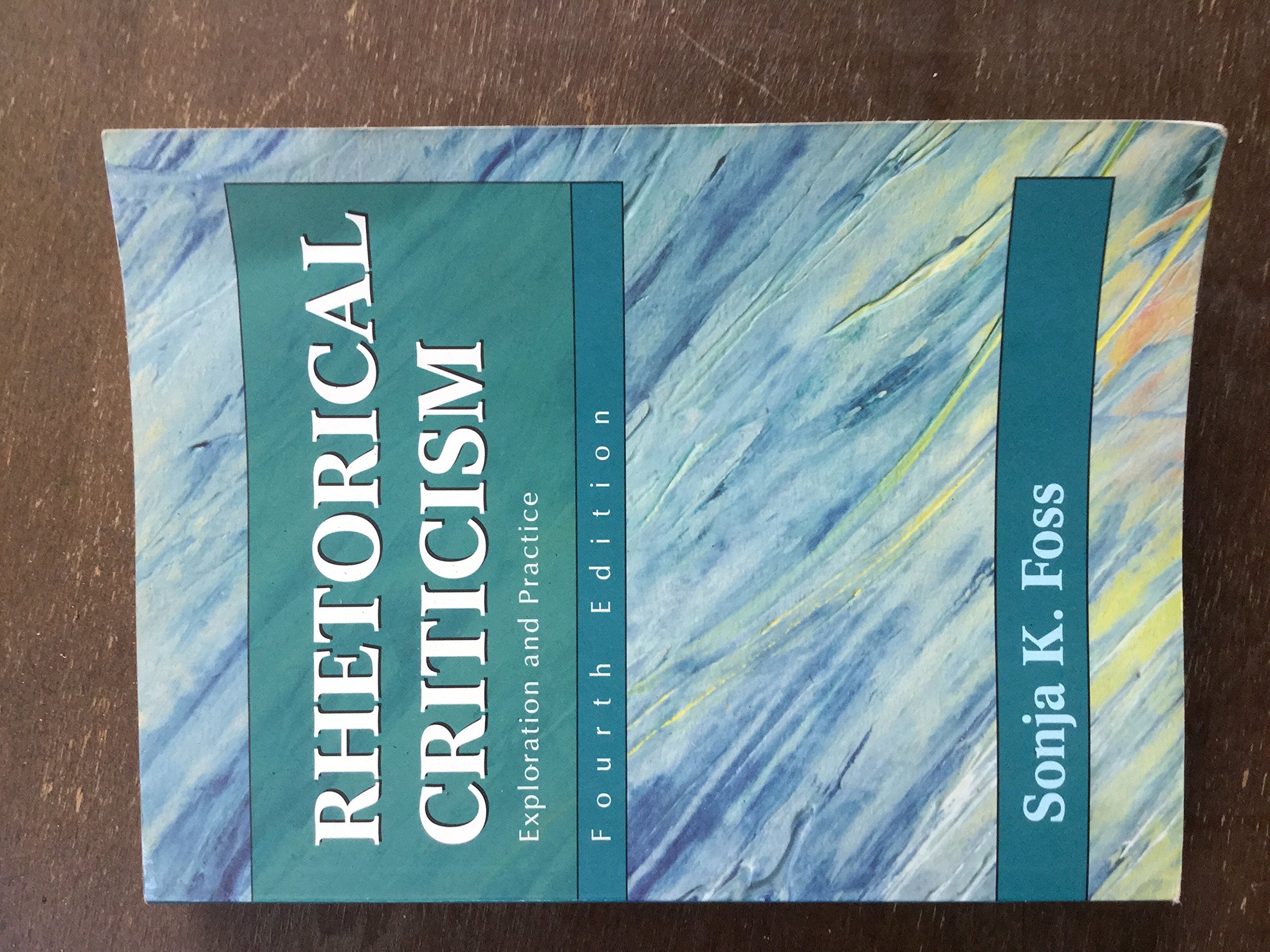 Rhetorical Criticism: Exploration and Practice,Used