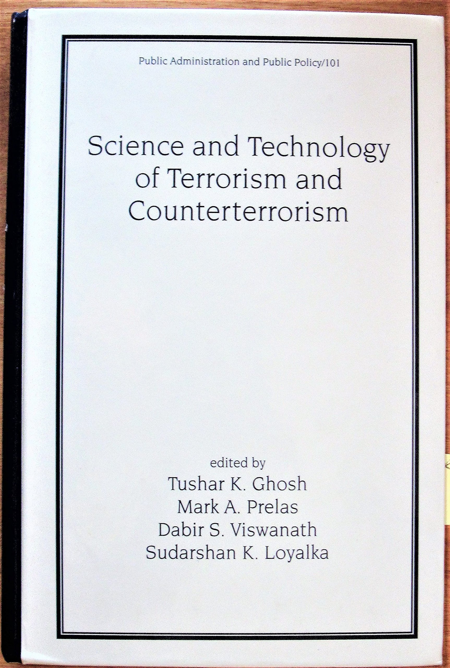 Science and Technology of Terrorism and Counterterrorism (Public Administration and Public Policy),Used
