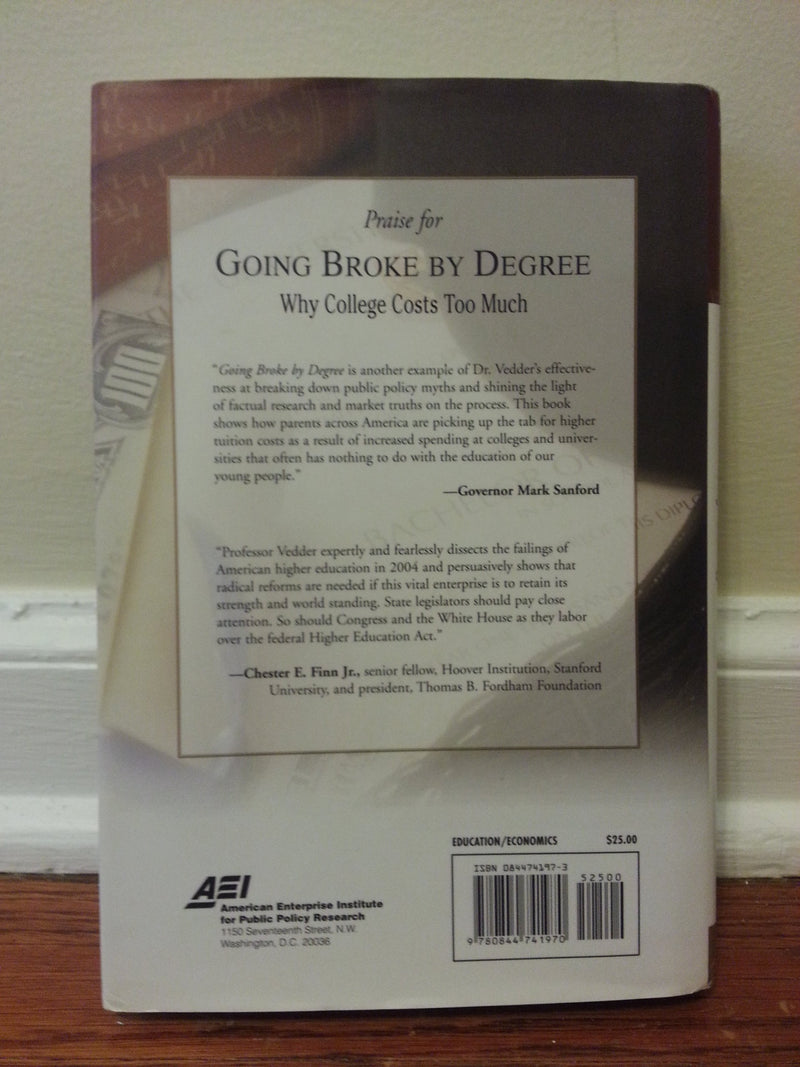 Going Broke by Degree: Why College Costs Too Much,Used