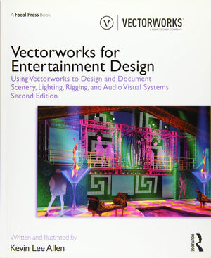 Vectorworks for Entertainment Design: Using Vectorworks to Design and Document Scenery, Lighting, Rigging and Audio Visual Syste,Used