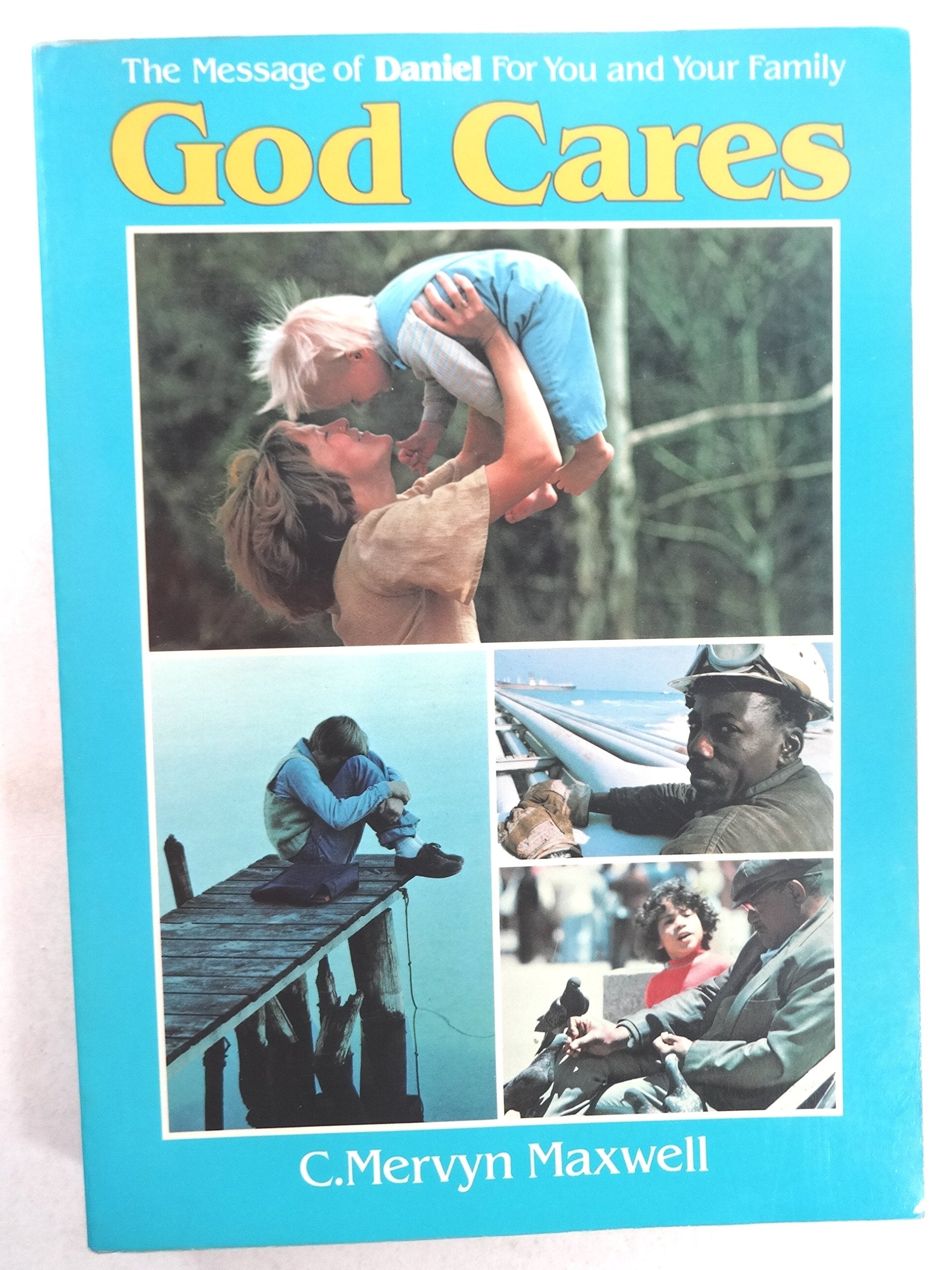 God Cares, Vol. 1: The Message Of Daniel For You And Your Family