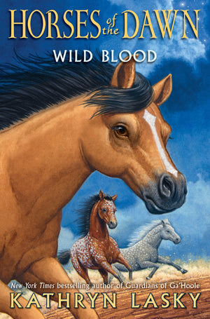 Wild Blood (Horses of the Dawn #3) (3),Used