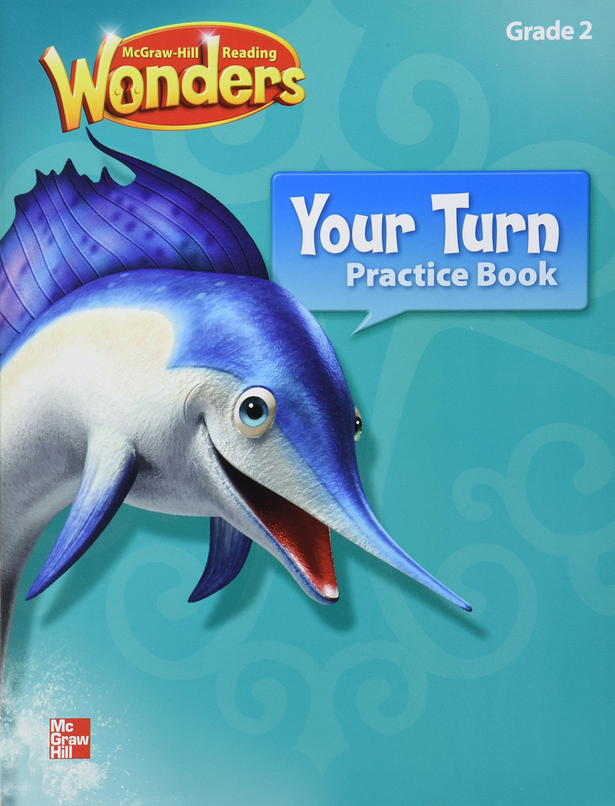 Reading Wonders, Grade 2, Your Turn Practice Book Grade 2 (ELEMENTARY CORE READING),Used