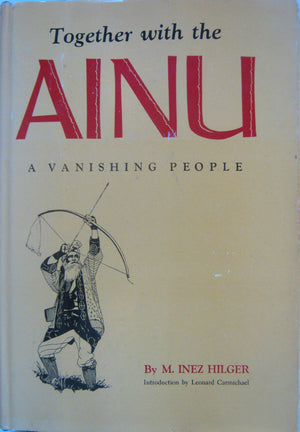 Together with the Ainu;: A Vanishing People,Used