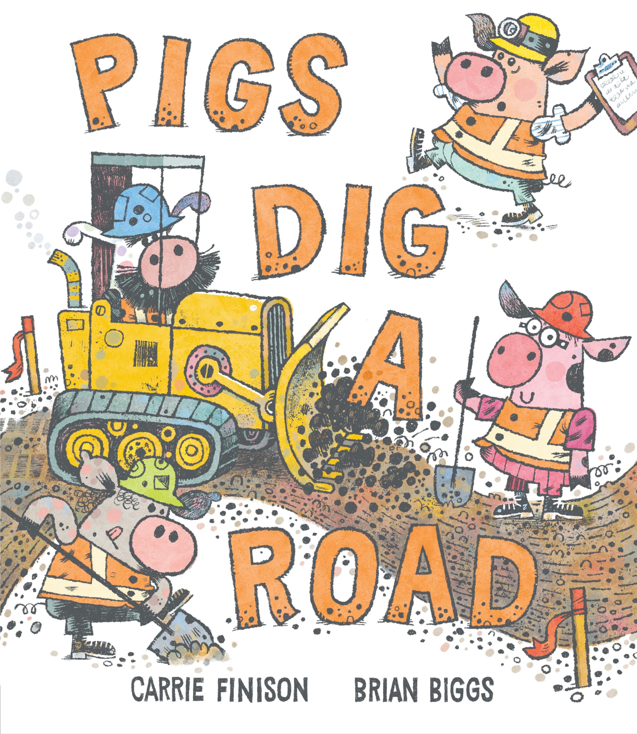Pigs Dig a Road,New