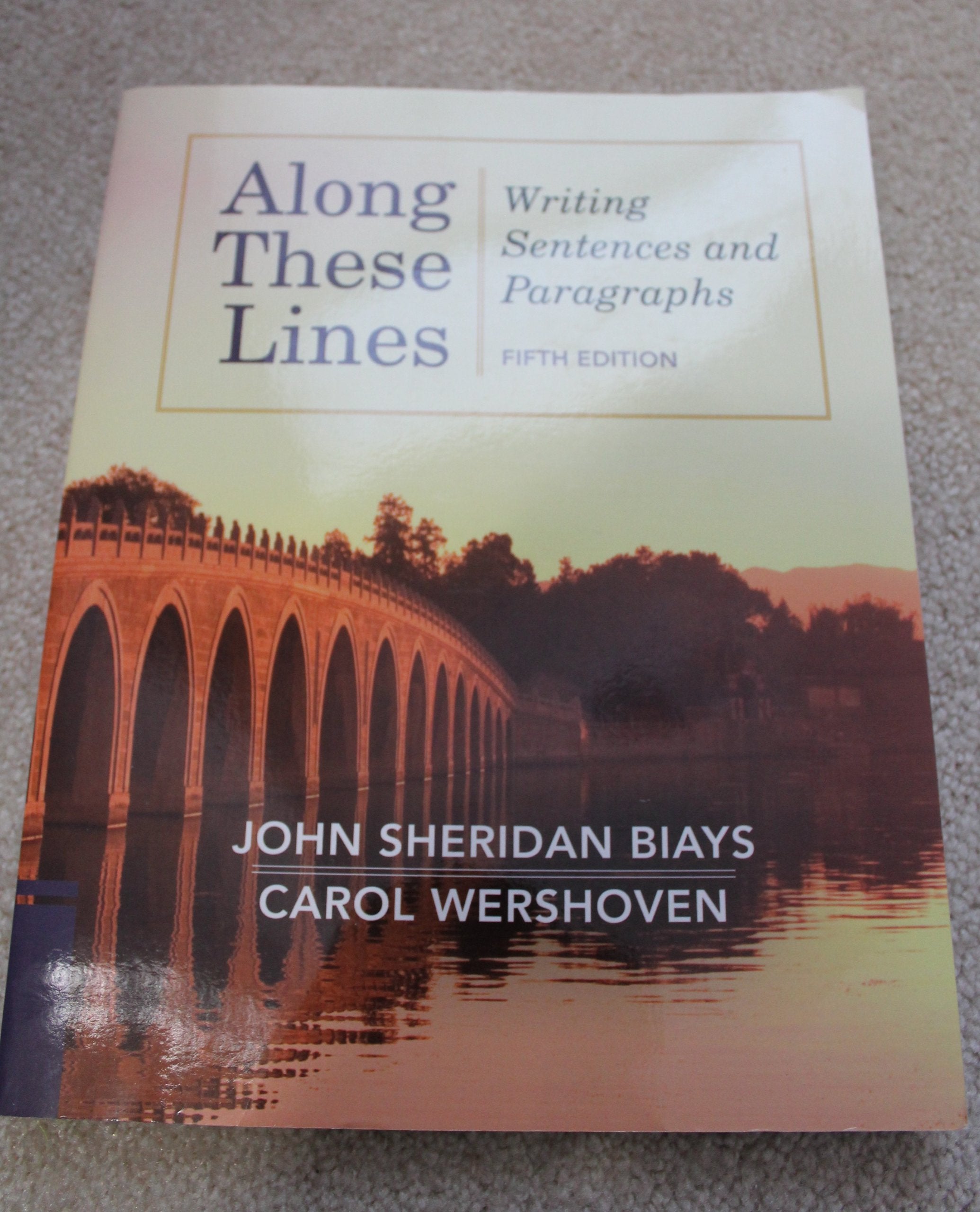 Along These Lines: Writing Sentences and Paragraphs,Used
