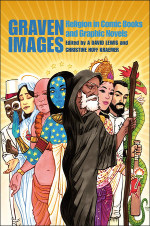 Graven Images: Religion in Comic Books & Graphic Novels,Used