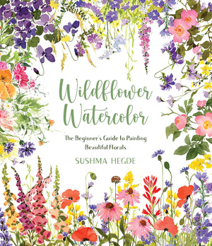 Wildflower Watercolor: The Beginners Guide To Painting Beautiful Florals,Used