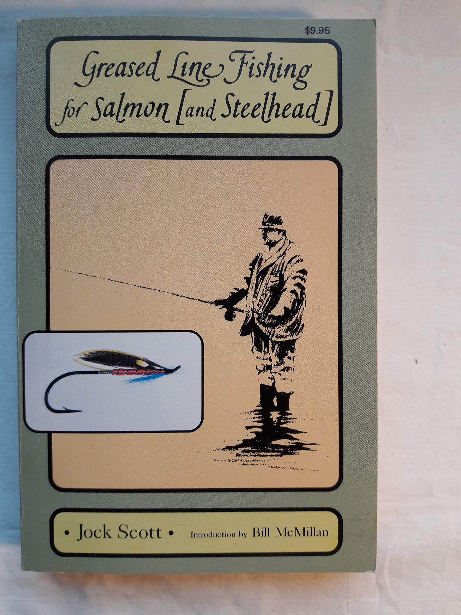 Greased Line Fishing For Salmon & Steelhead,New