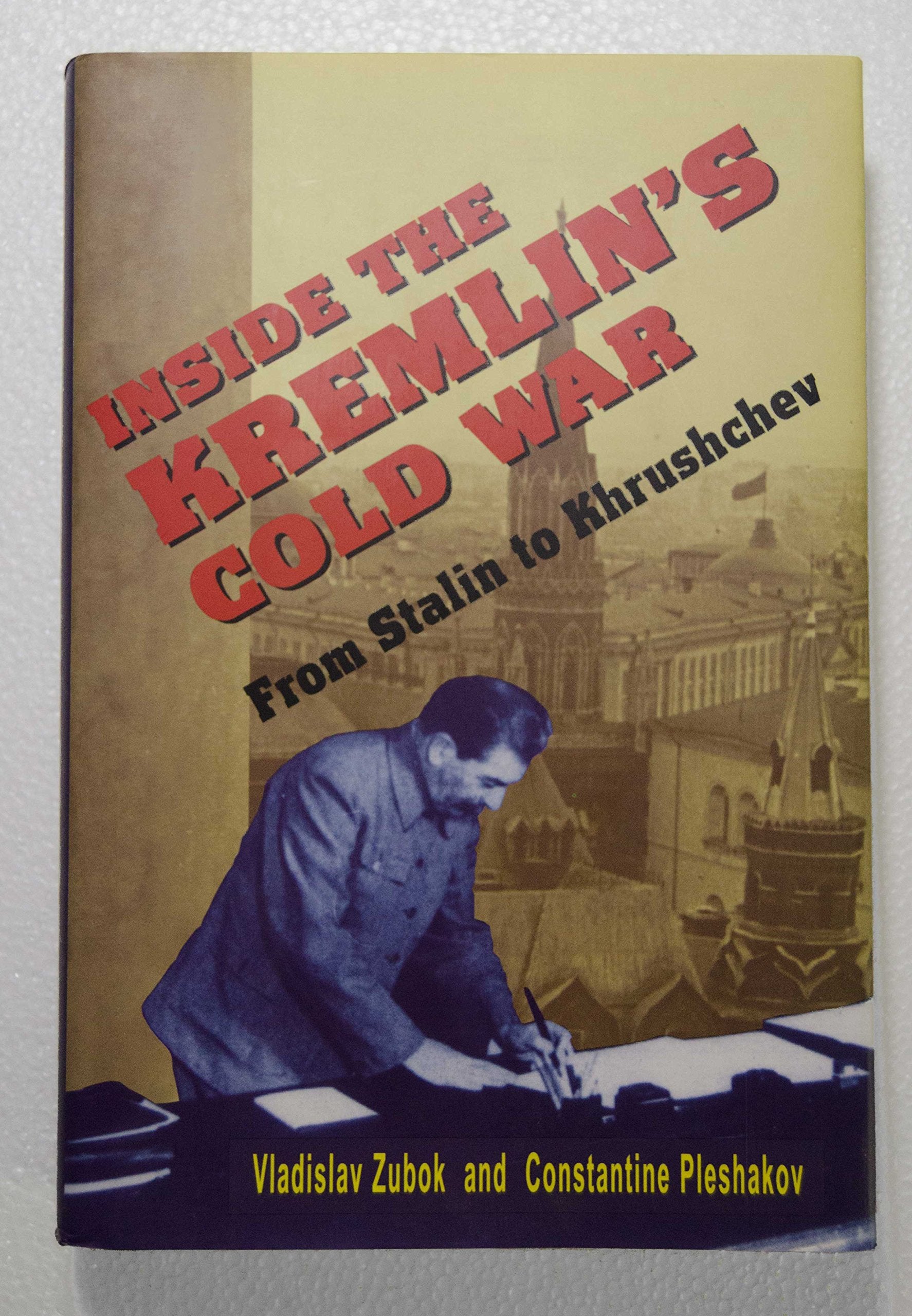 Inside The Kremlin'S Cold War: From Stalin To Khrushchev,Used
