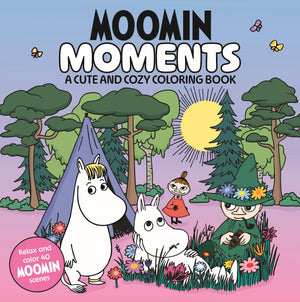 Moomin Moments: A Cute And Cozy Coloring Book