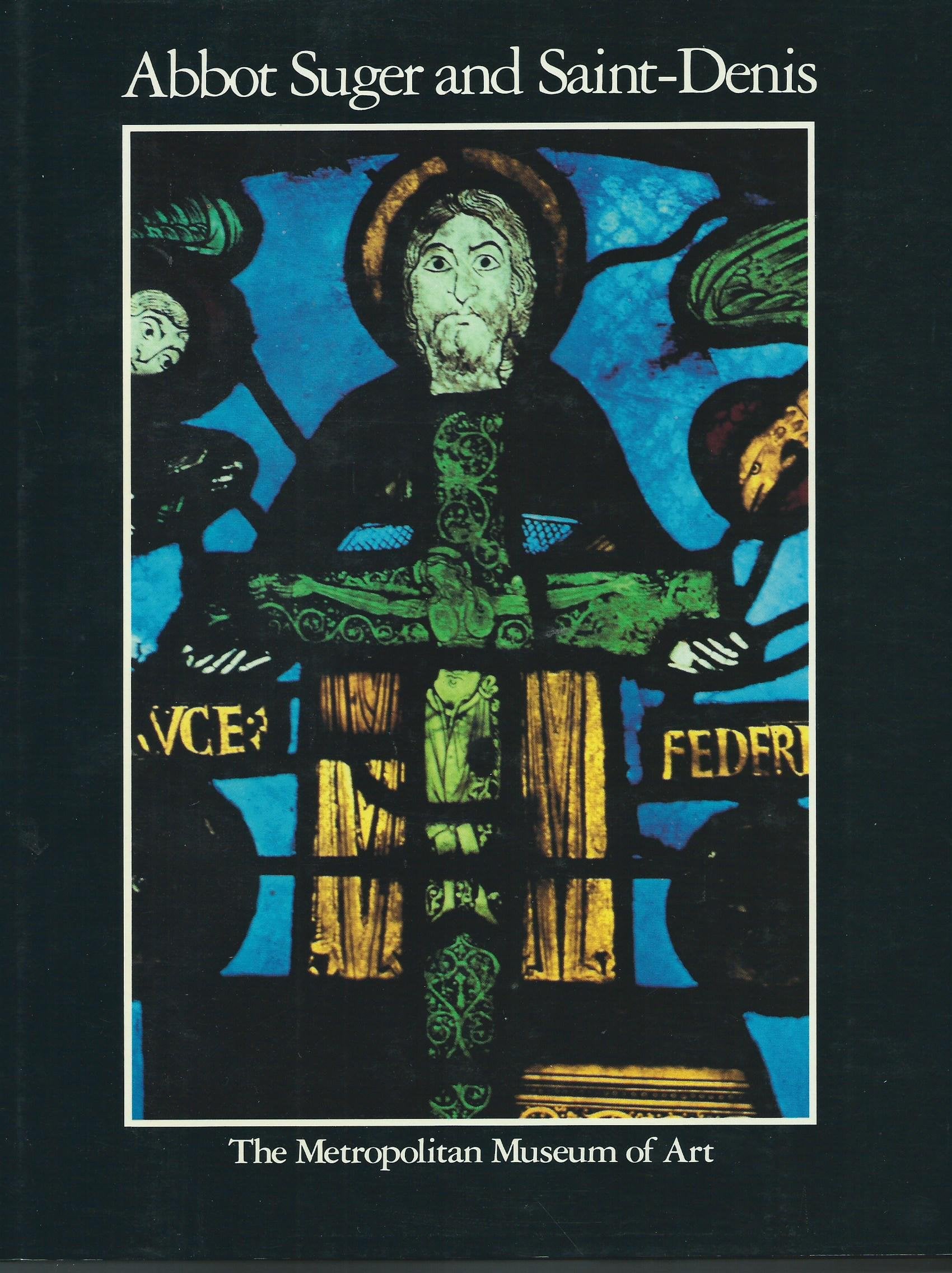 Abbot Suger and SaintDenis: A symposium,Used