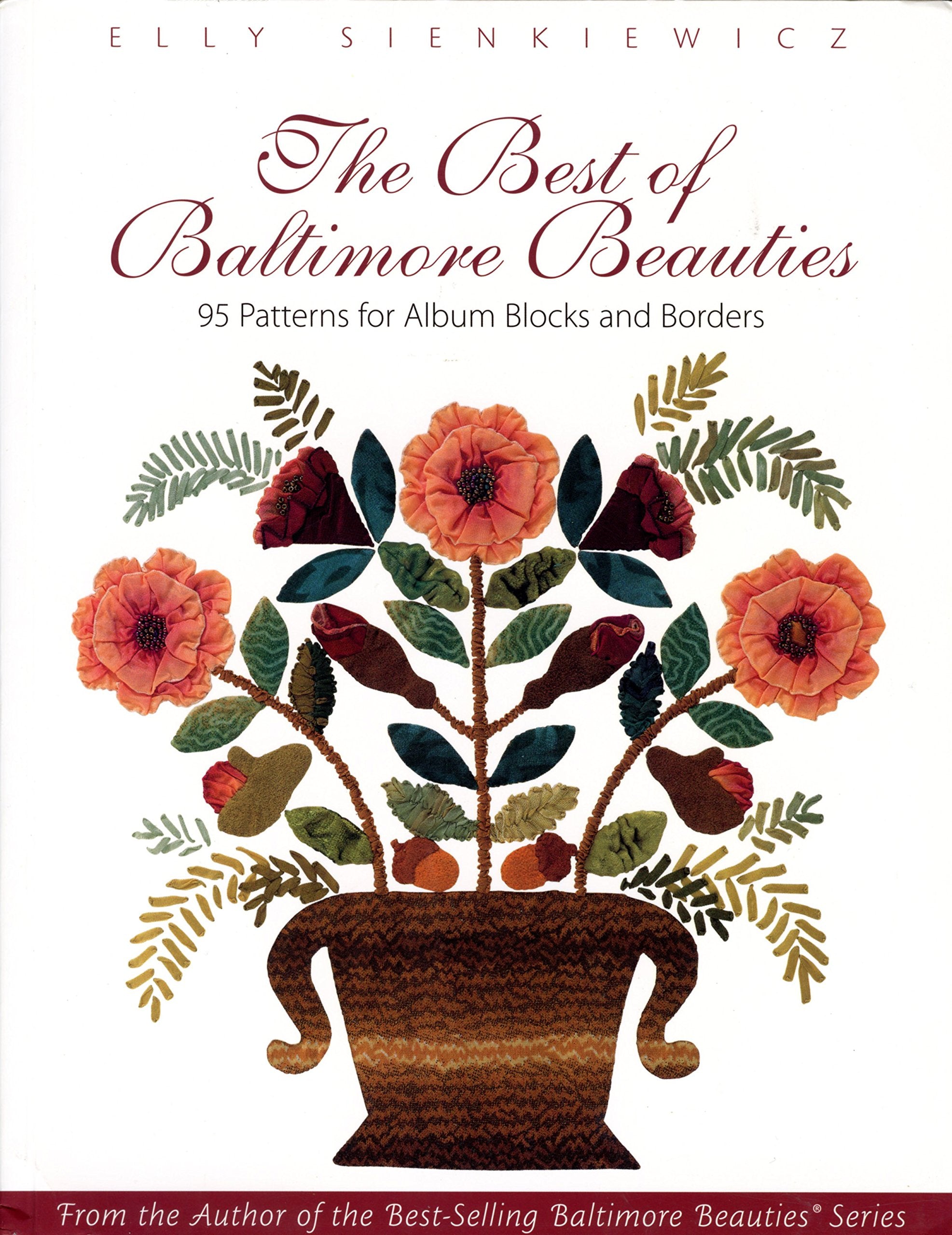 The Best of Baltimore Beauties: 95 Patterns for Album Blocks and Borders,Used