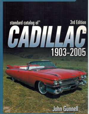 Standard Catalog Of Cadillac 19032005, 3Rd Edition,Used