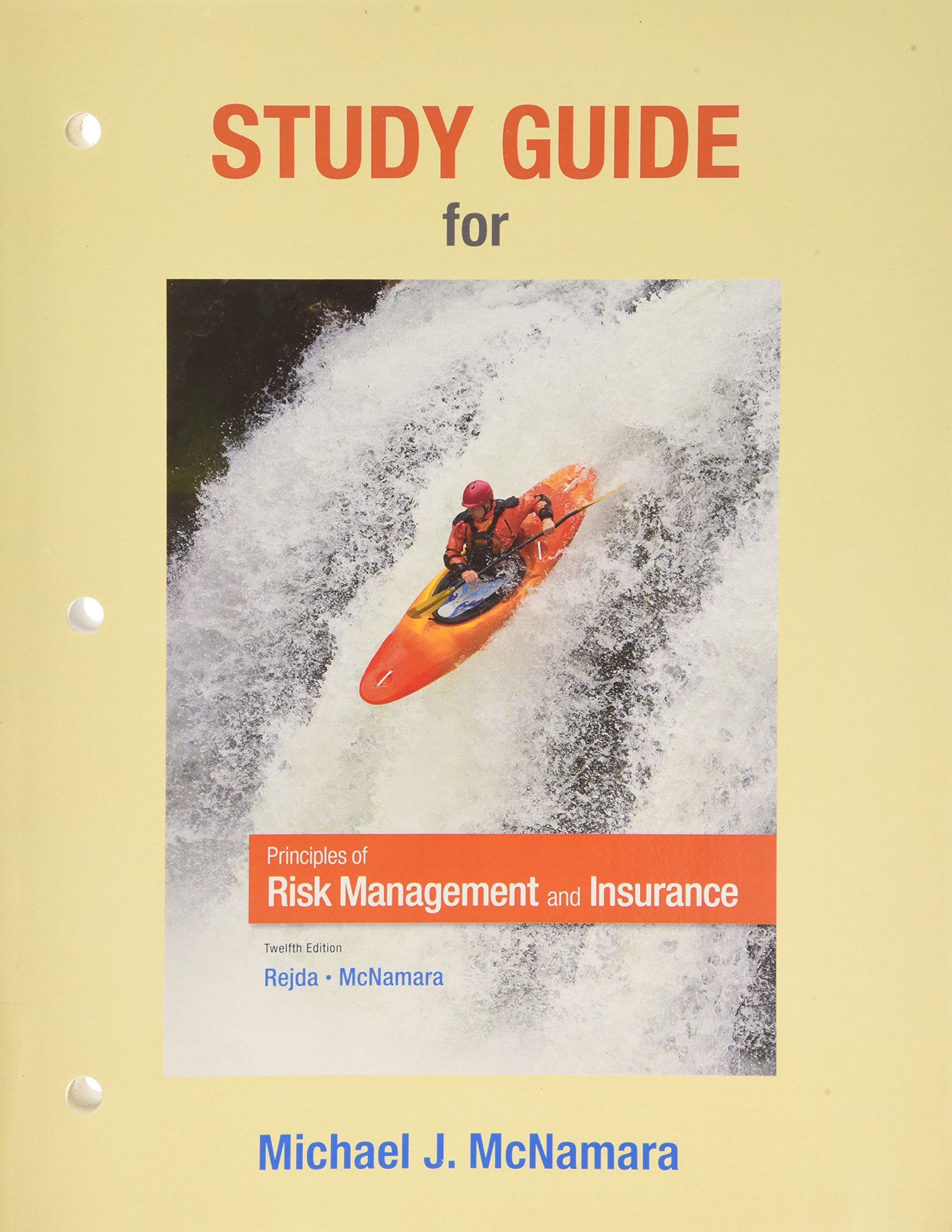 Study Guide for Principles of Risk Management and Insurance,Used