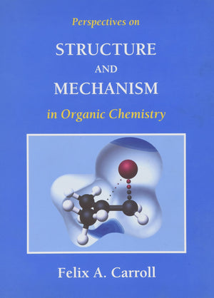 Perspectives on Structure and Mechanism in Organic Chemistry,Used