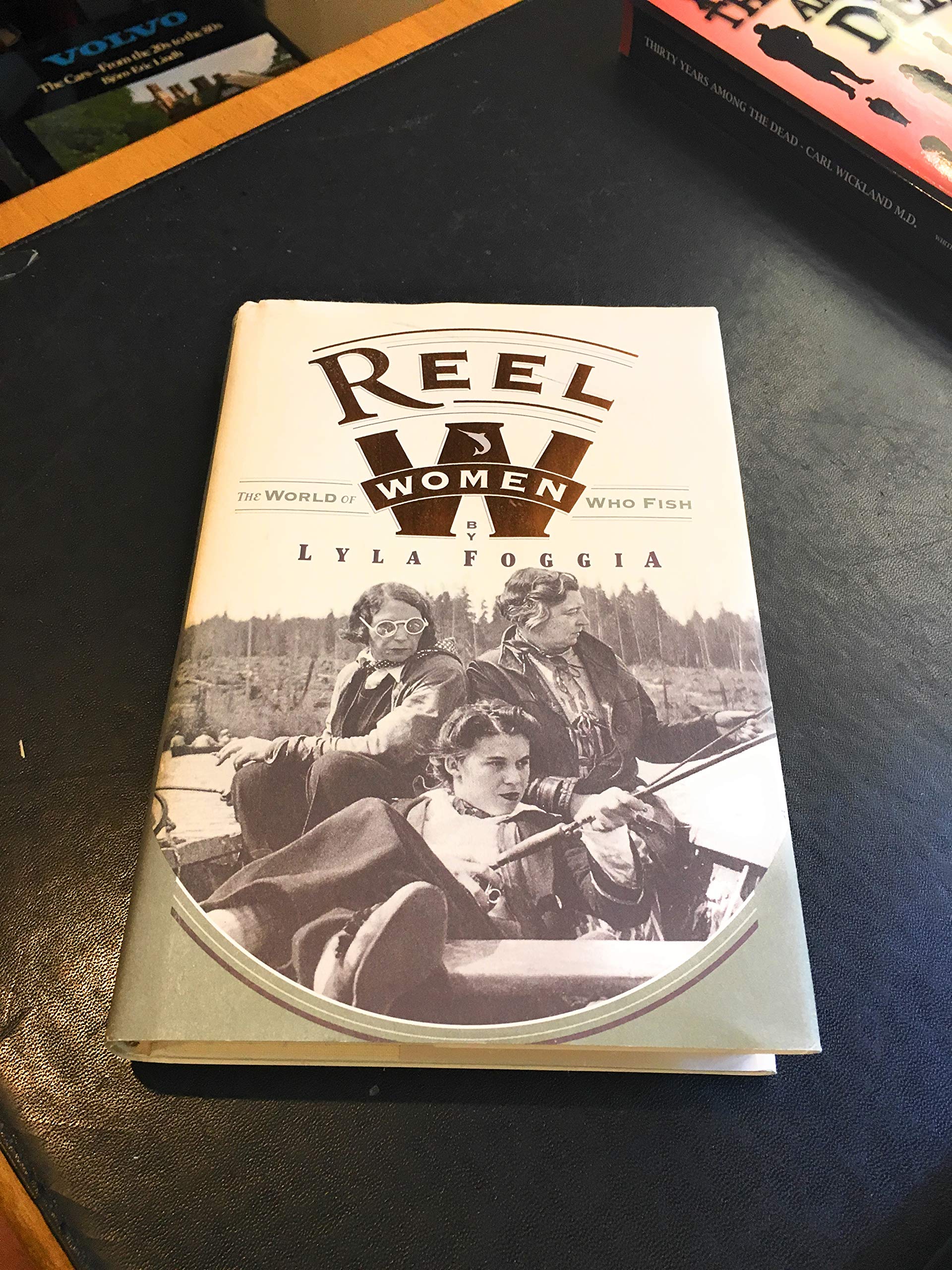 Reel Women: The World Of Women Who Fish,New