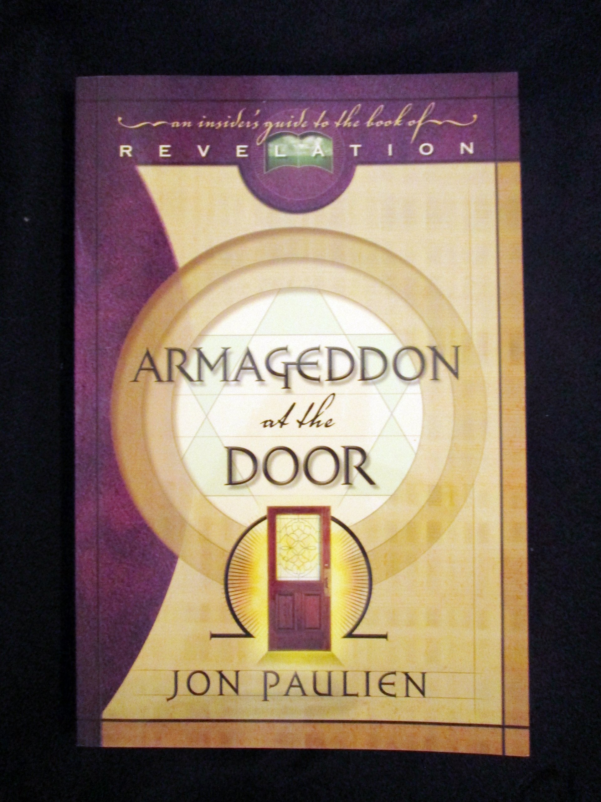 Armageddon At The Door: An Insider'S Guide To The Book Of Revelation,New