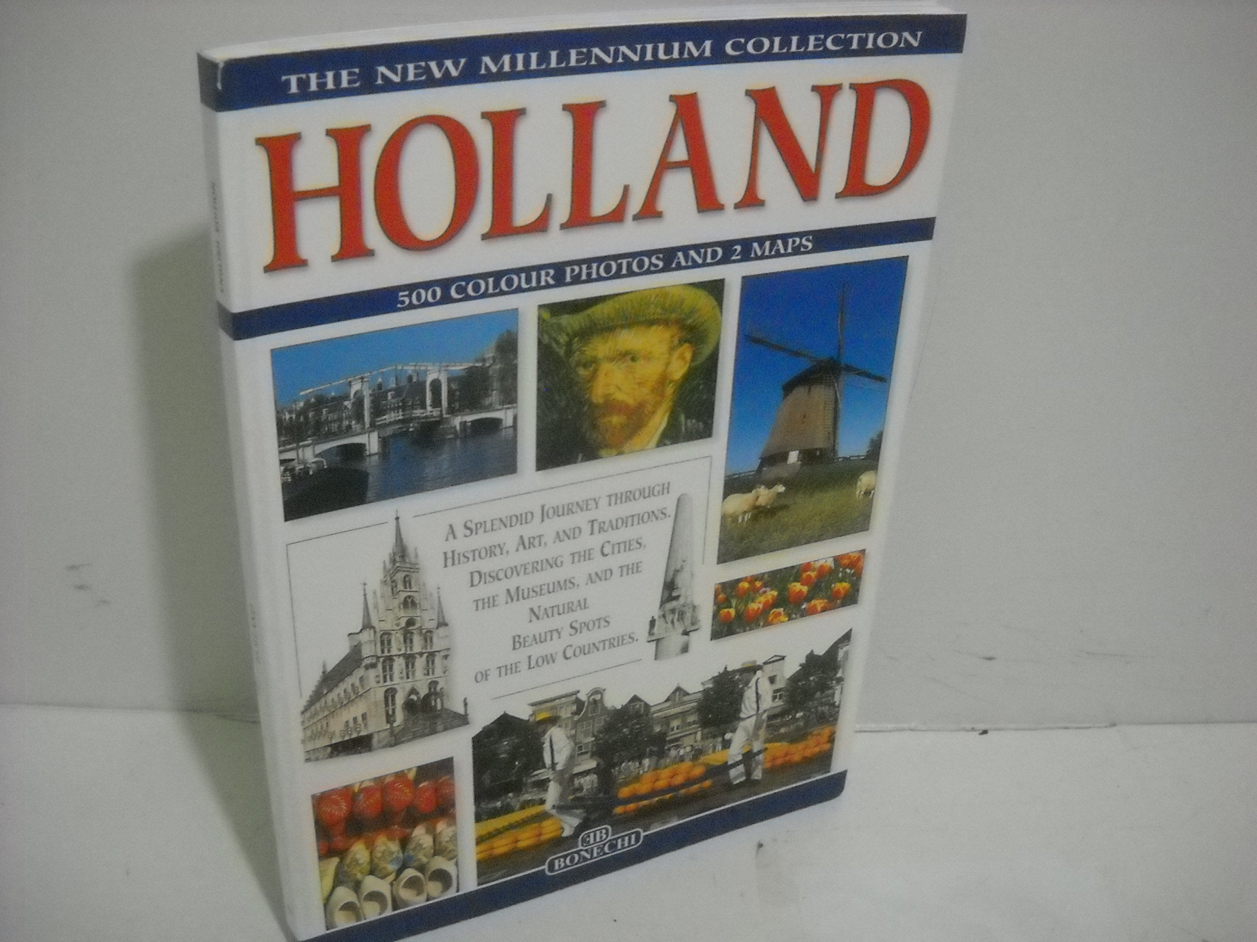Holland: A Splendid Journey Through History, Traditions and Art,Used