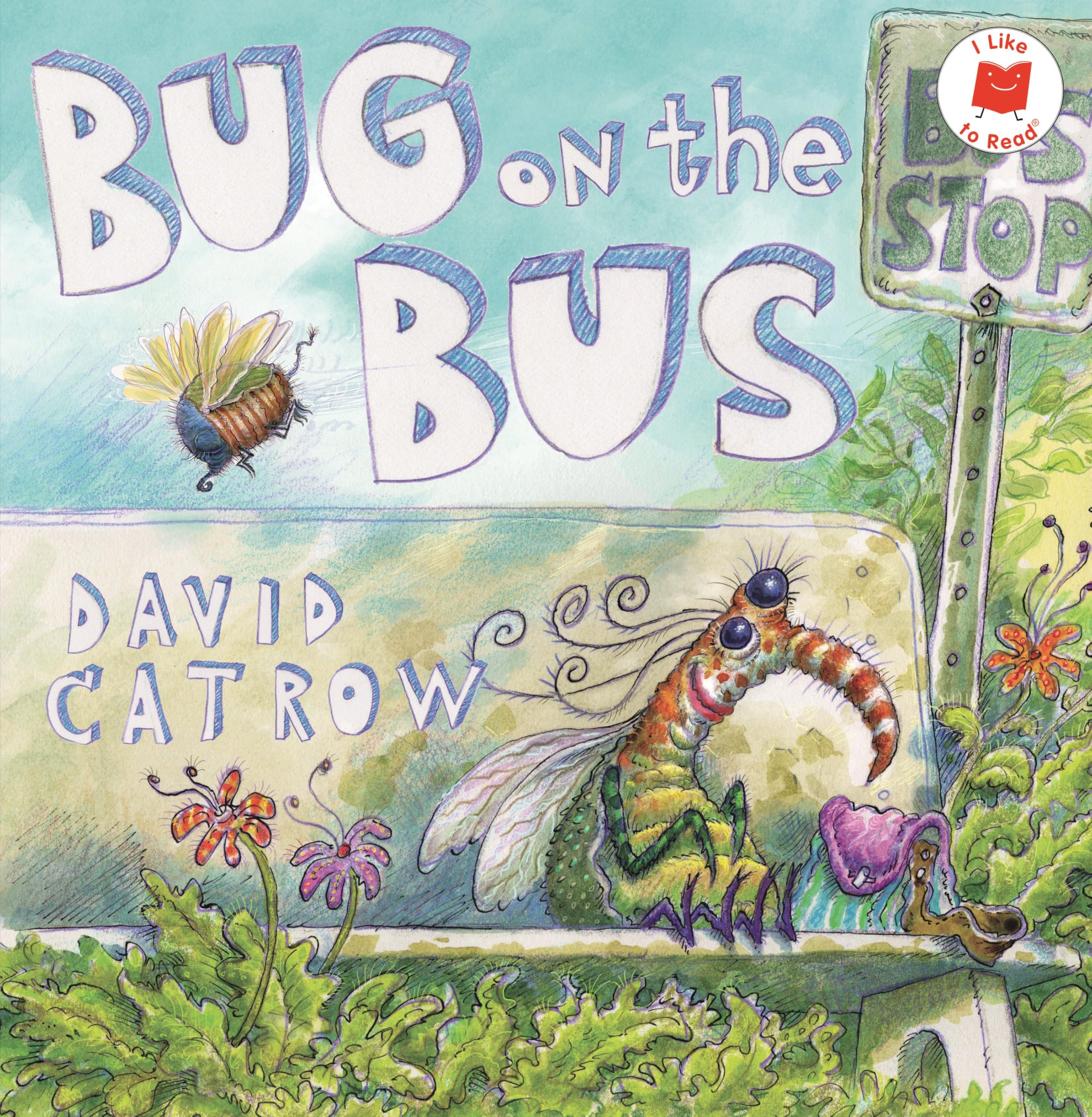 Bug On The Bus (I Like To Read)