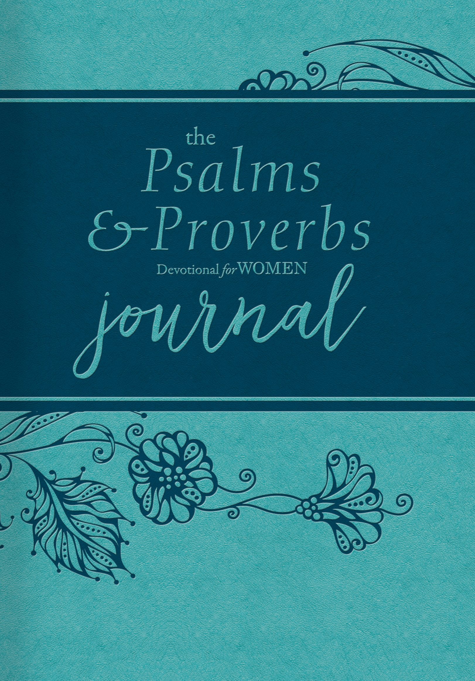 The Psalms and Proverbs Devotional for Women Journal,New