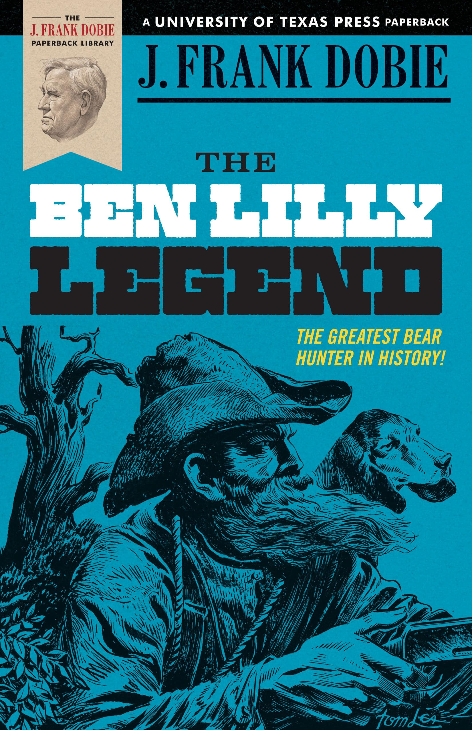 The Ben Lilly Legend (The J. Frank Dobie Paperback Library),Used