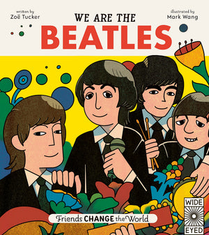 We Are The Beatles (Friends Change the World, 2)