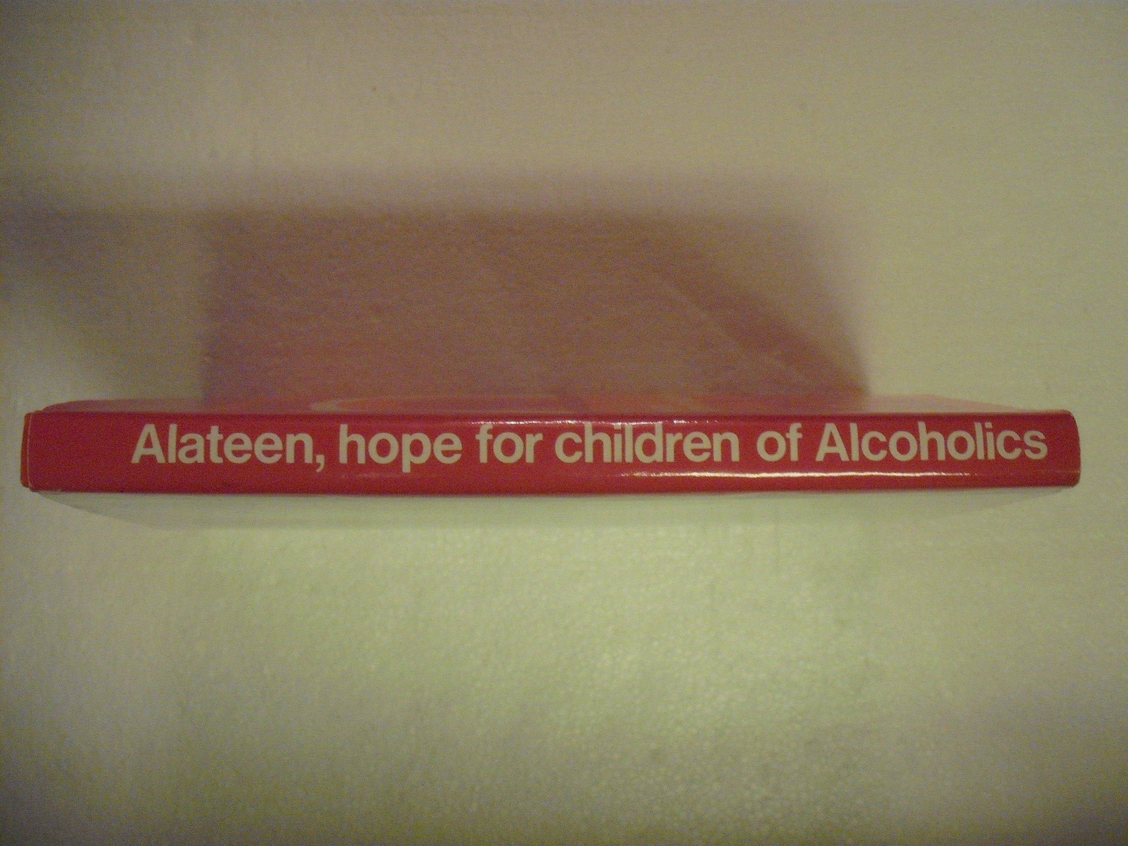 Alateen: Hope For Children Of Alcoholics