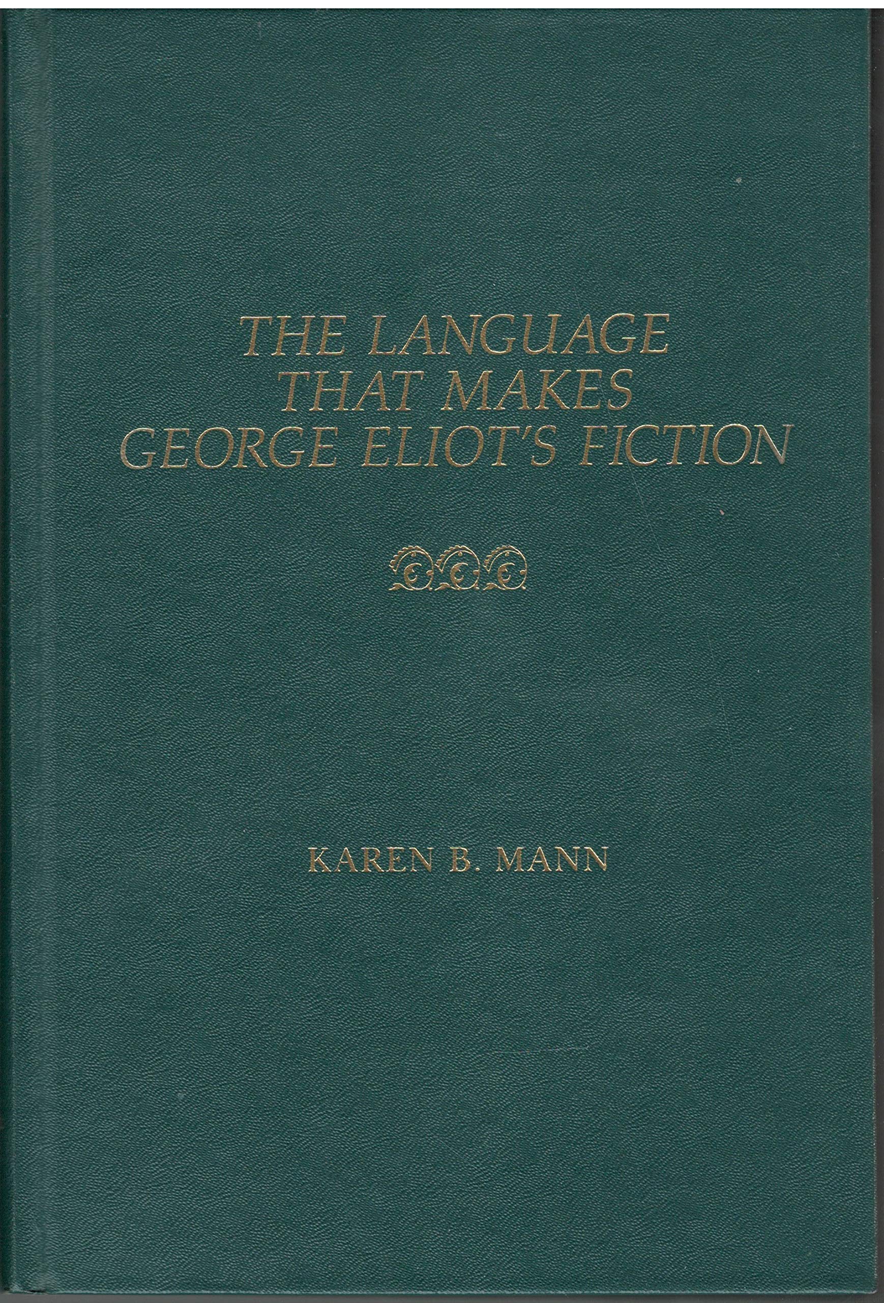 The Language That Makes George Eliot's Fiction,Used