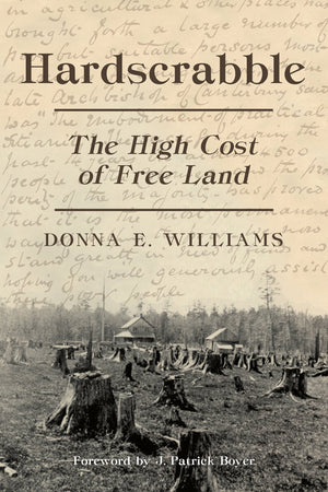 Hardscrabble: The High Cost of Free Land,New