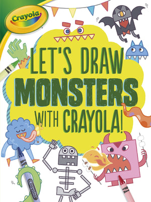 Let's Draw Monsters with Crayola  ! (Let's Draw with Crayola  !),Used
