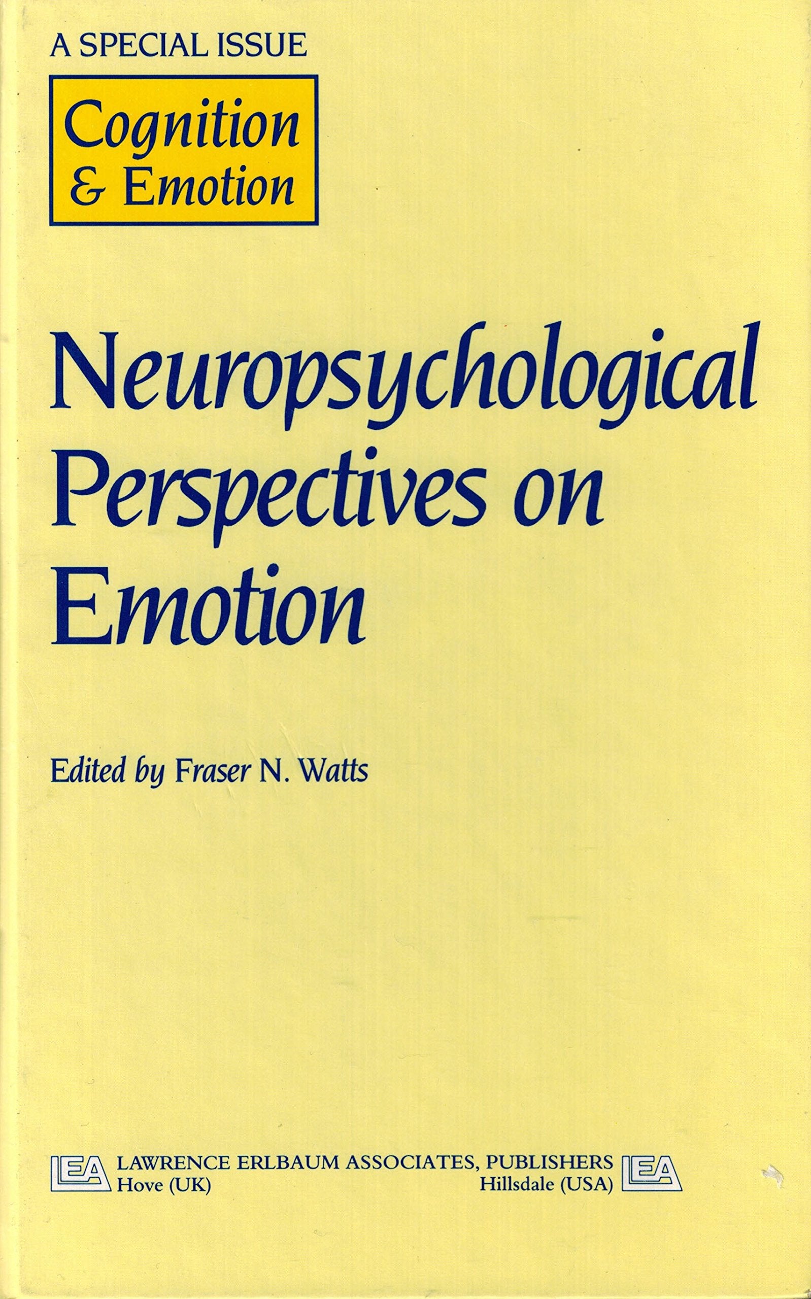 Neuropsychological Perspectives On Emotion: A Special Issue Of 'Cognition & Emotion' (Special Issues of Cognition and Emotion),Used