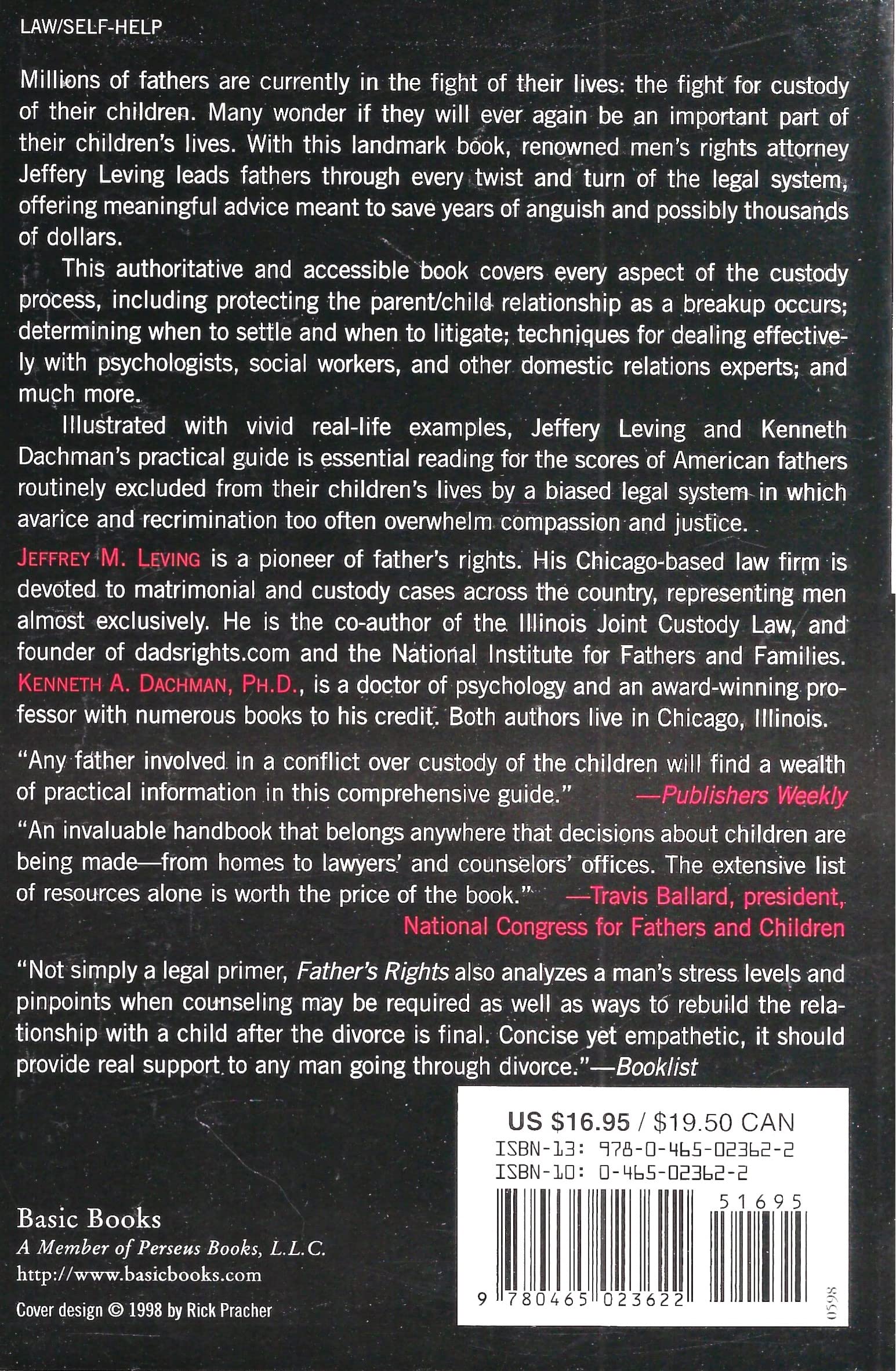 Fathers' Rights: Hardhitting And Fair Advice For Every Father Involved In A Custody Dispute