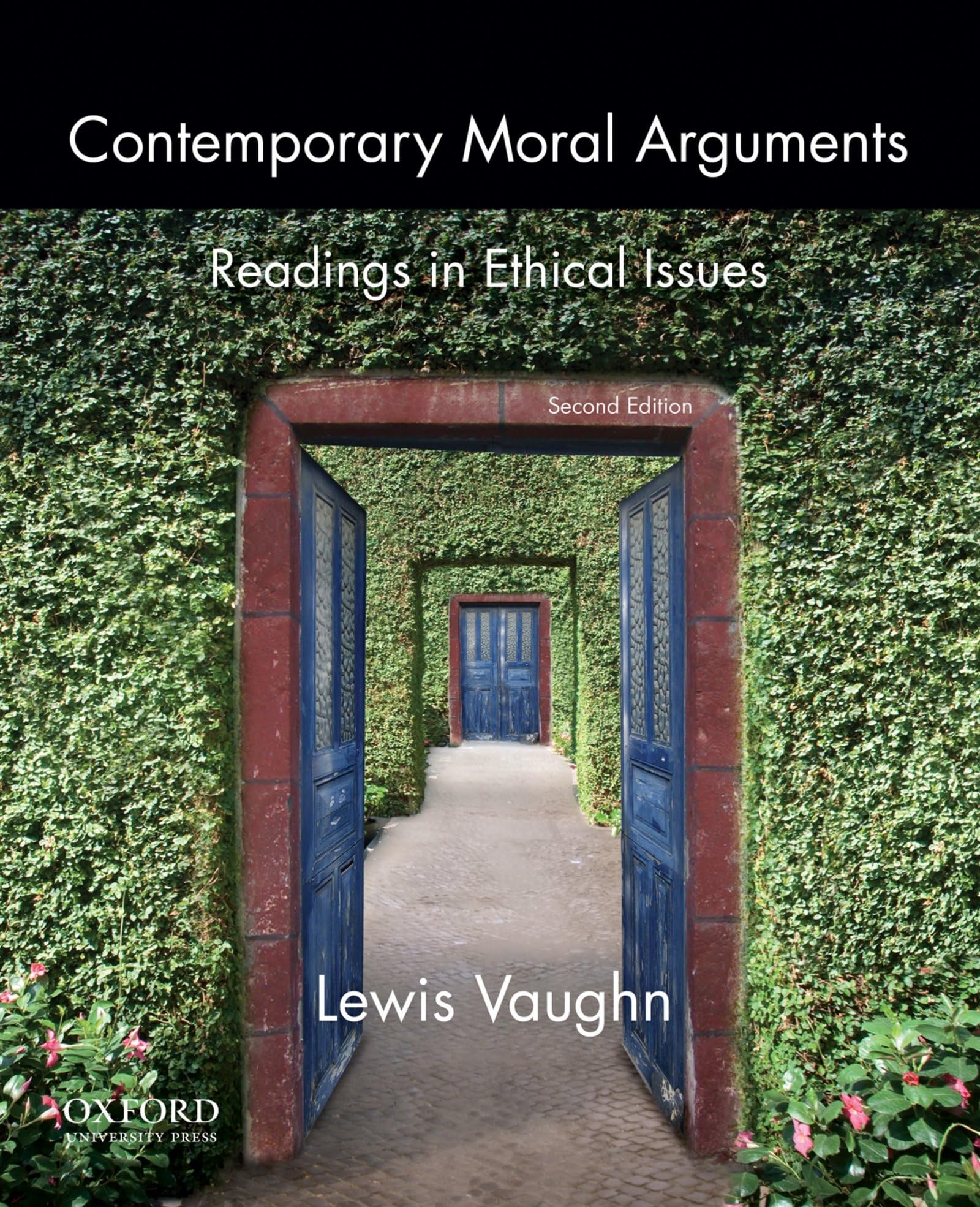 Contemporary Moral Arguments: Readings In Ethical Issues