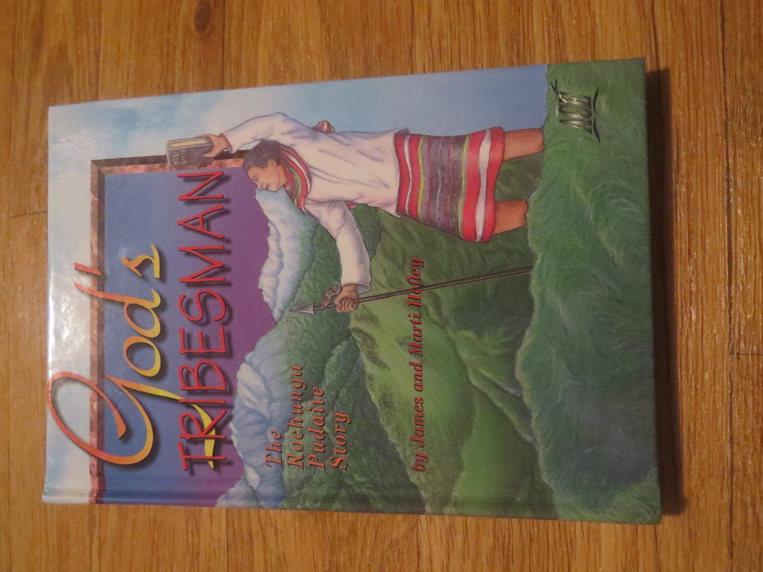 God's Tribesman: The Rochunga Pudaite Story,New