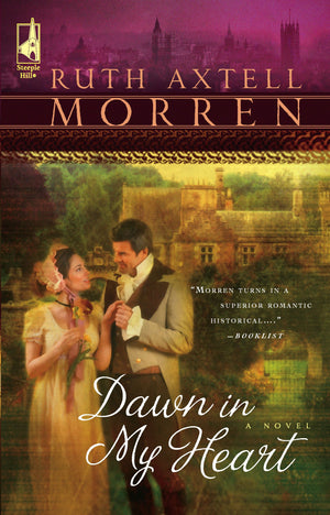 Dawn in My Heart (Regency Series #2) (Steeple Hill Women's Fiction #39),Used
