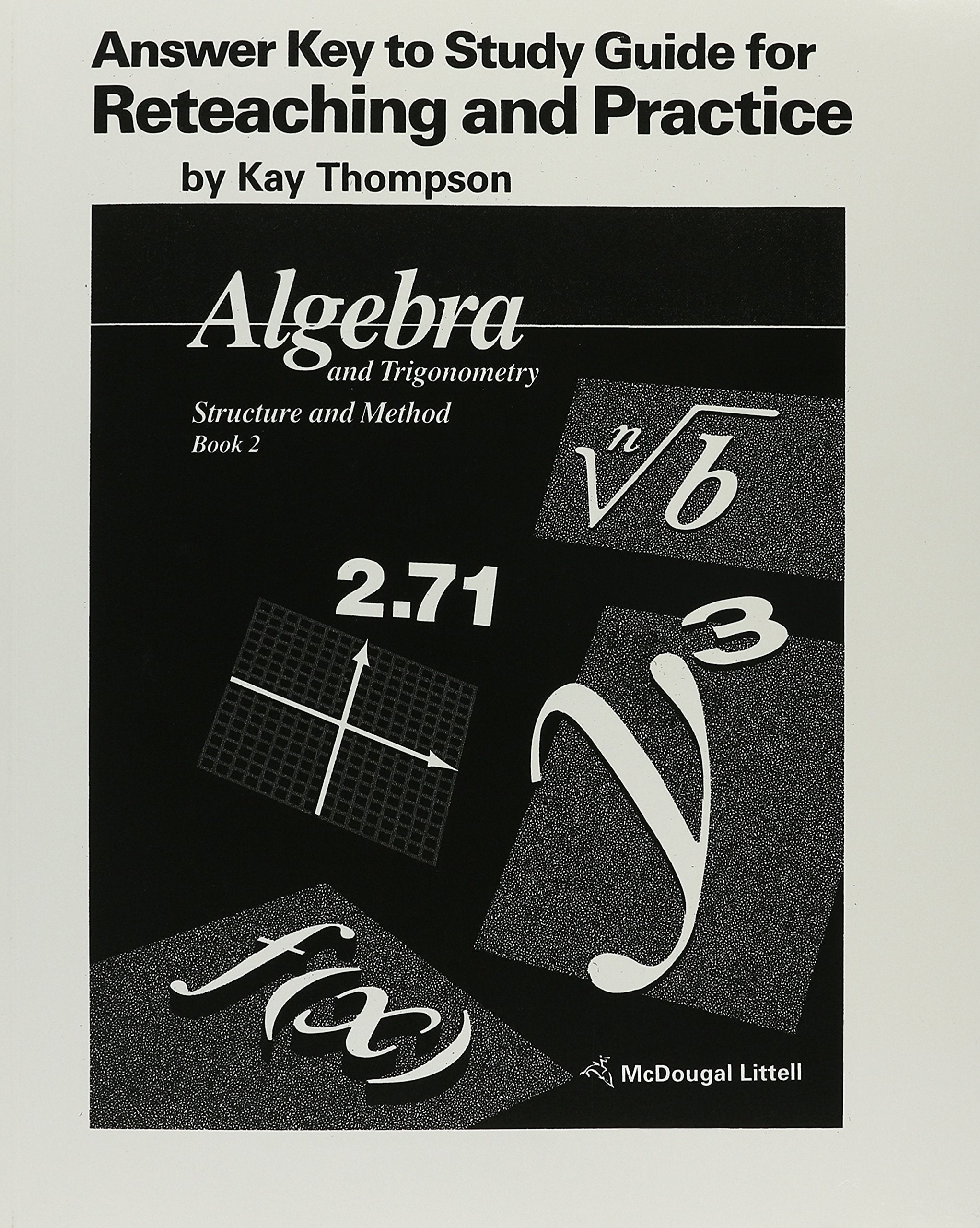 Answer Key to Study Guide for Reteaching and Practice: Algebra and Trigonometry Structure Method Book 2 (McDougal Littell Struct,Used