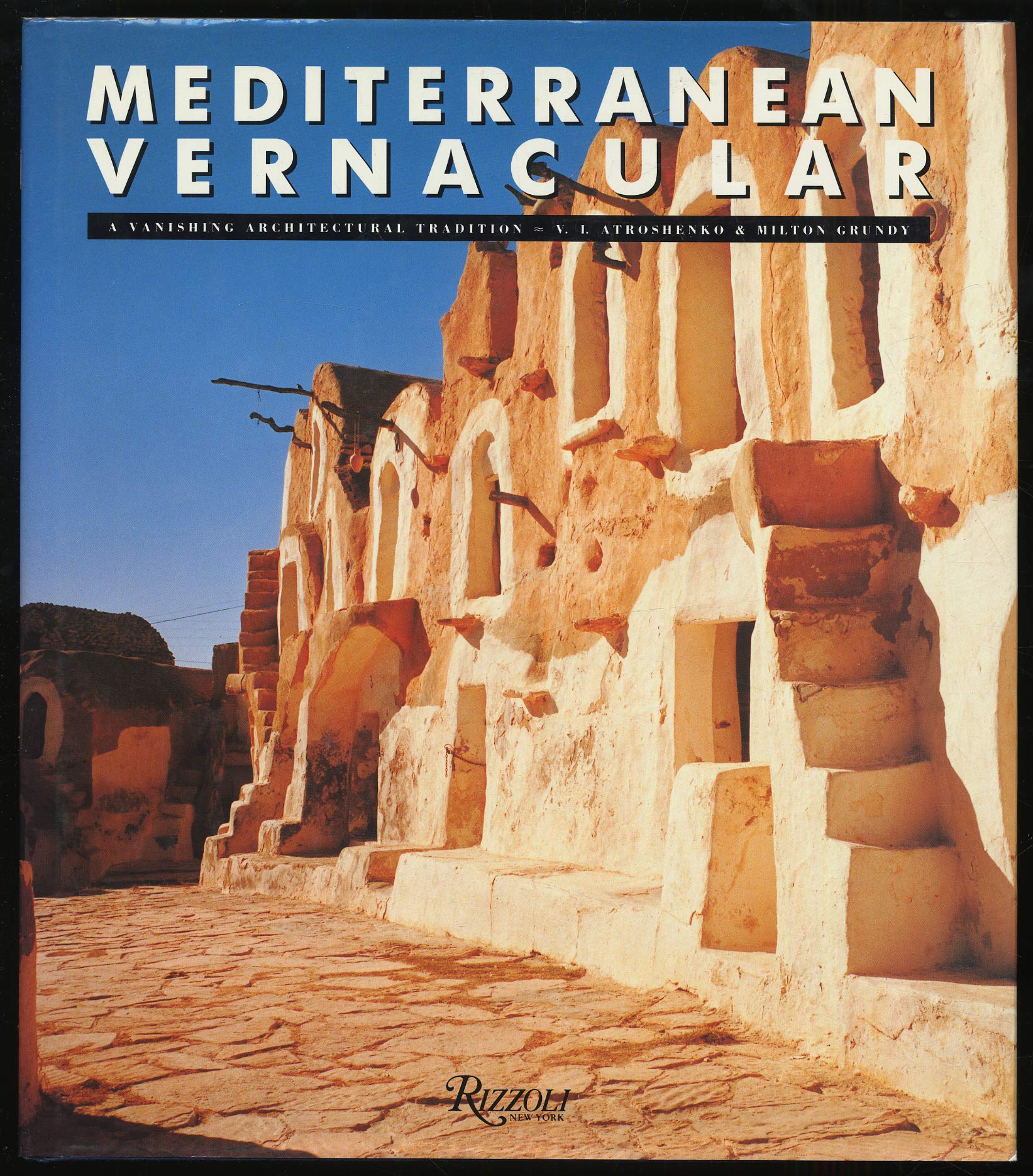 Mediterranean Vernacular: A Vanishing Architectural Tradition,Used