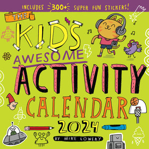 Kid'S Awesome Activity Wall Calendar 2024: Includes 300+ Super Fun Stickers!