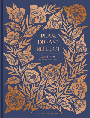 Plan, Dream, Reflect Journal: A Threeyear Progress Journal