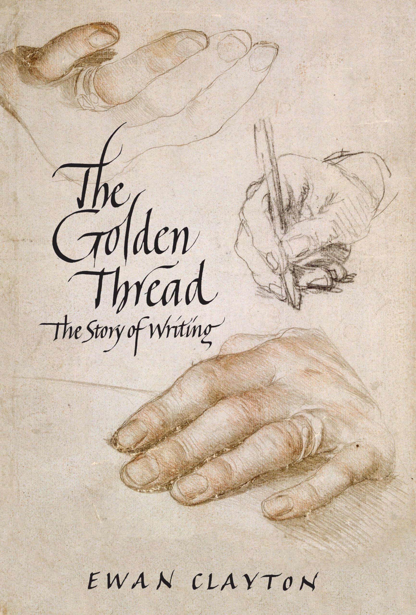 The Golden Thread: A History Of Writing,Used