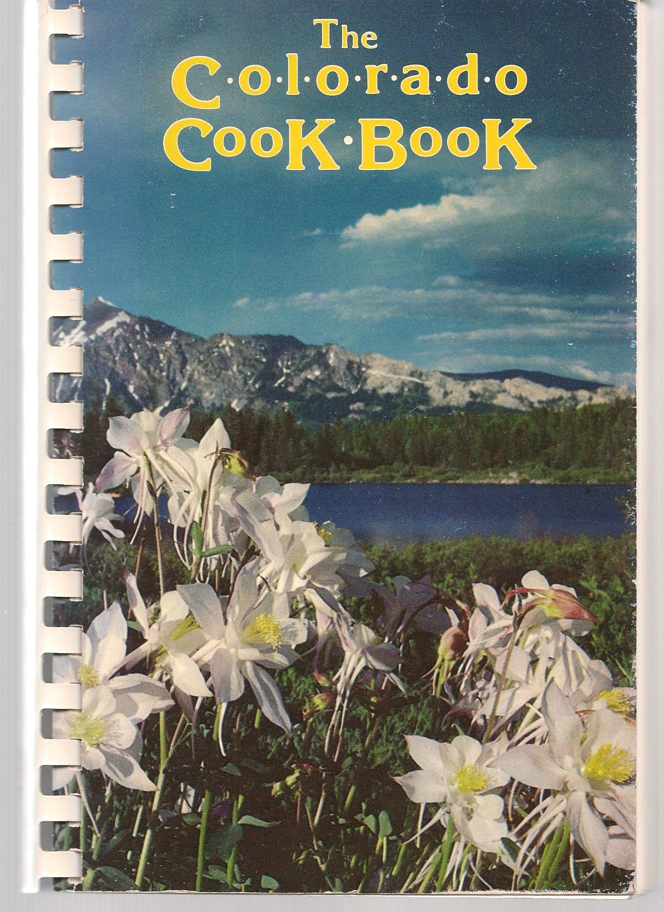The Colorado cook book: A benefit for the University of Colorado Libraries, Boulder,Used