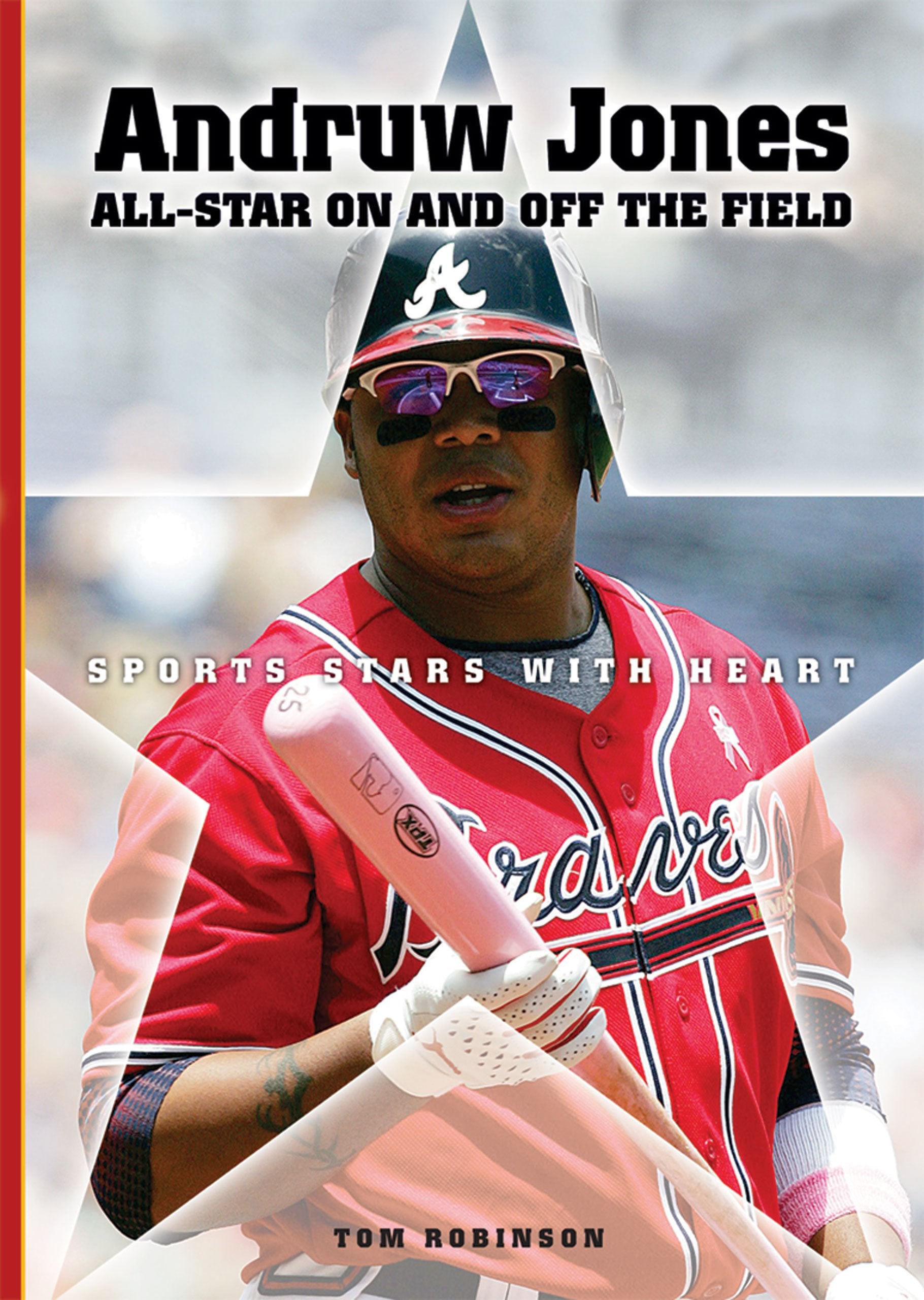 Andruw Jones: AllStar On and Off the Field (Sports Stars With Heart),Used