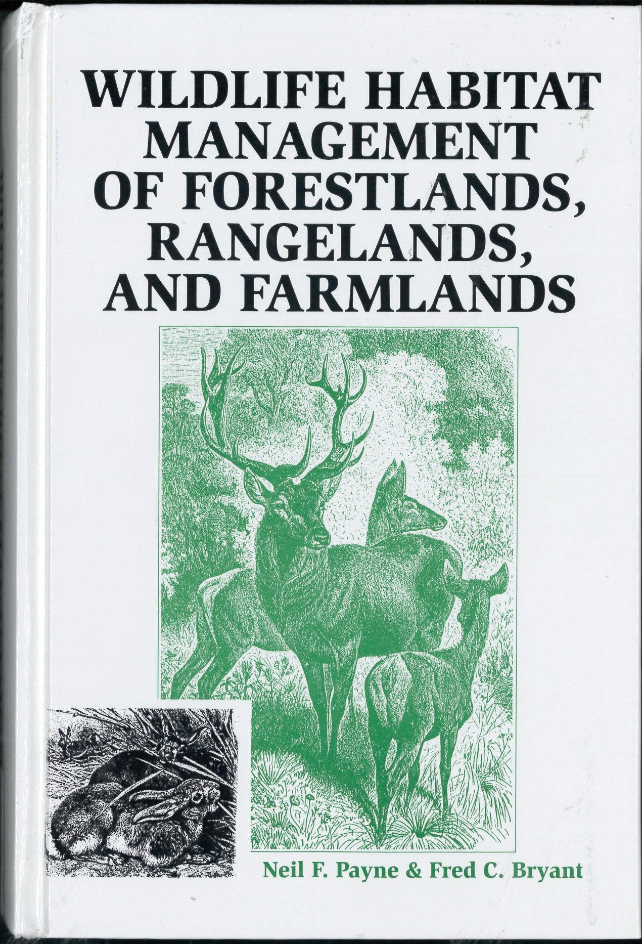 Wildlife Habitat Management of Forestlands, Rangelands, and Farmlands,Used