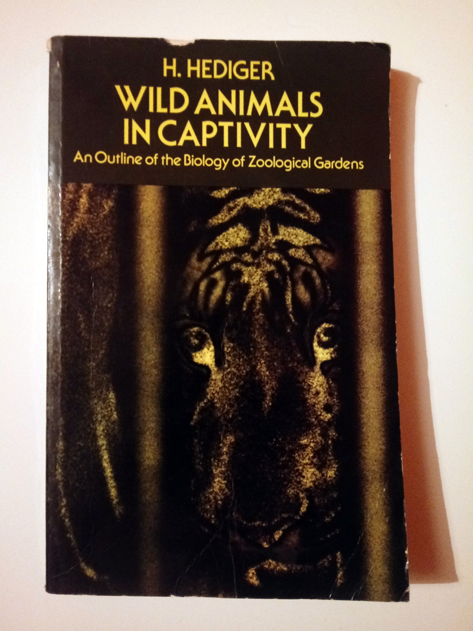 Wild Animals In Captivity: An Outline Of The Biology Of Zoological Gardens1964 (English And German Editions)-used