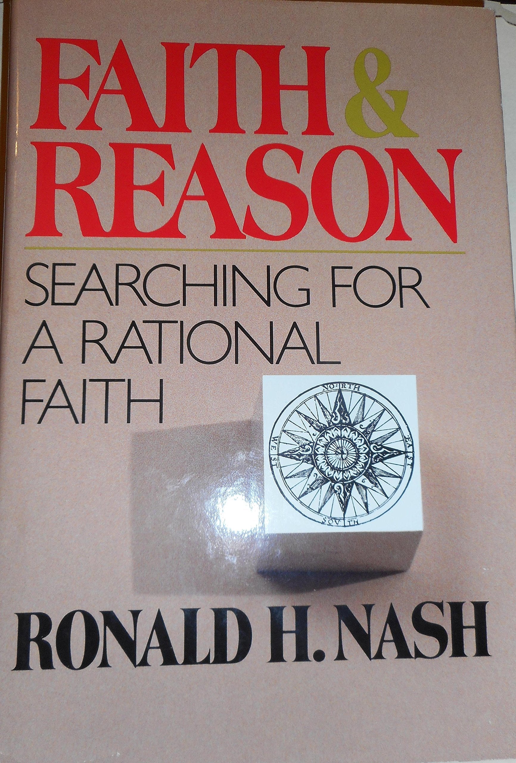 Faith & reason: Searching for a rational faith,Used
