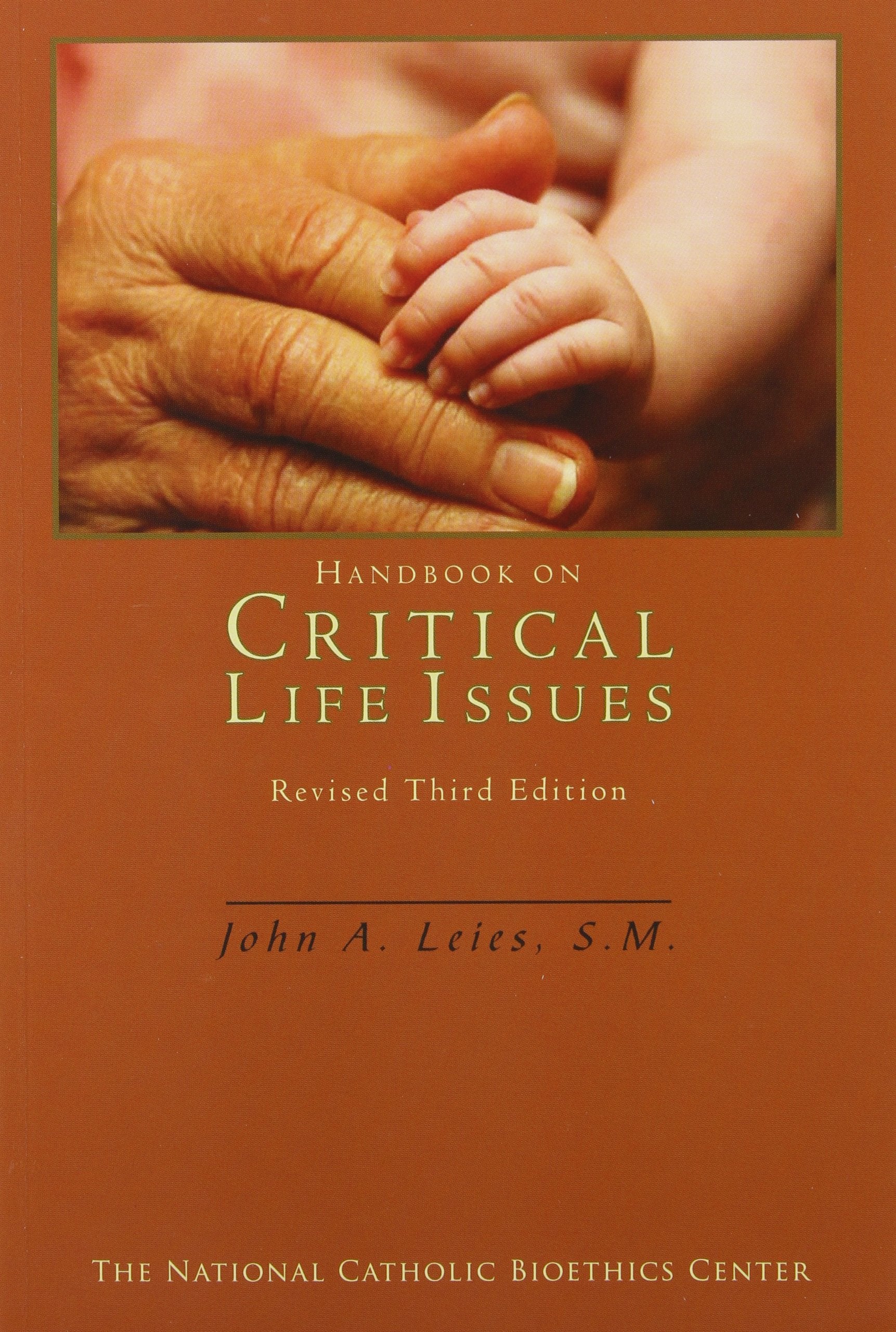 Handbook On Critical Life Issues,New