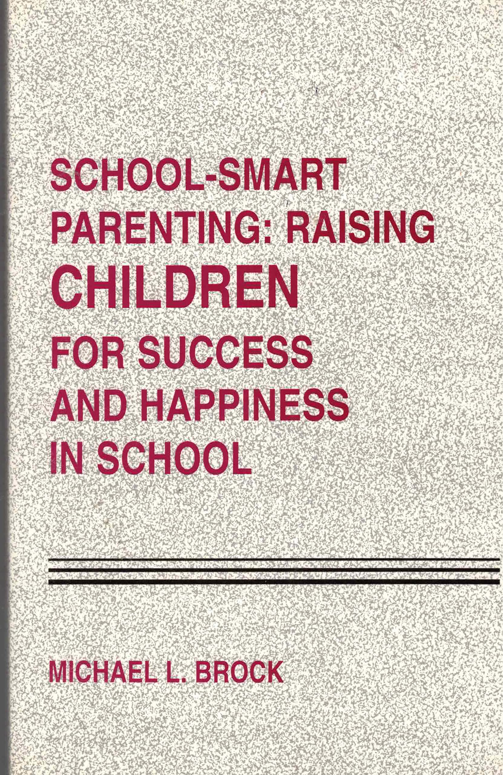 School  Smart Parenting: Raising Children for Success and Happiness in School,Used