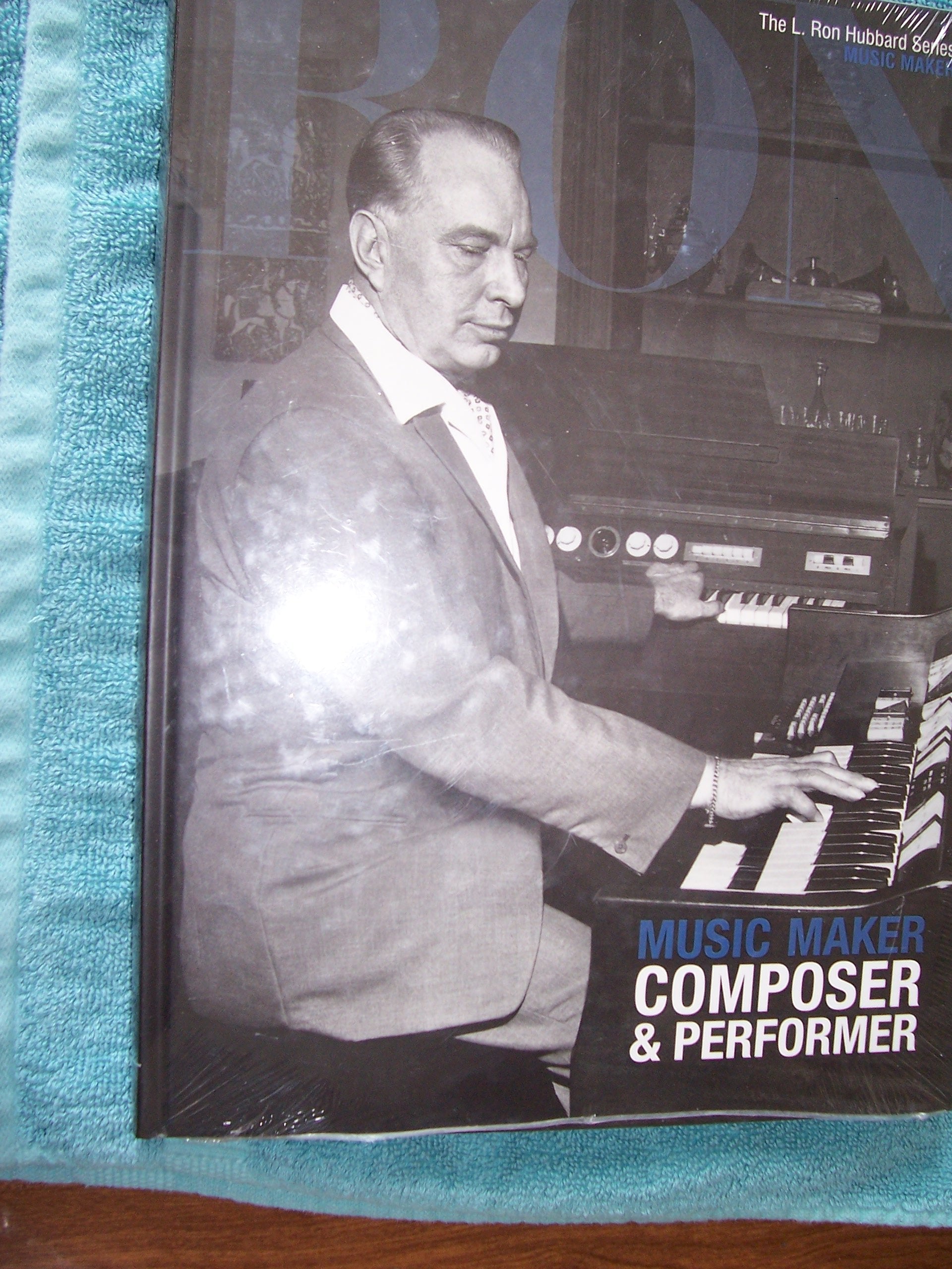 Music Maker, Composer & Performer (L. Ron Hubbard, the Complete Biographical Encyclopedia),Used